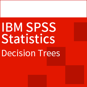 IBM SPSS Decision Trees 31 教育機関/臨床研修病院向け